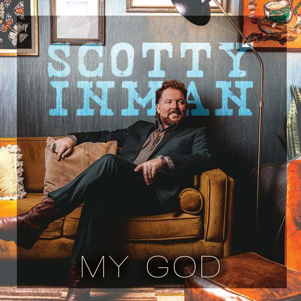 Scotty Inman / My God CD