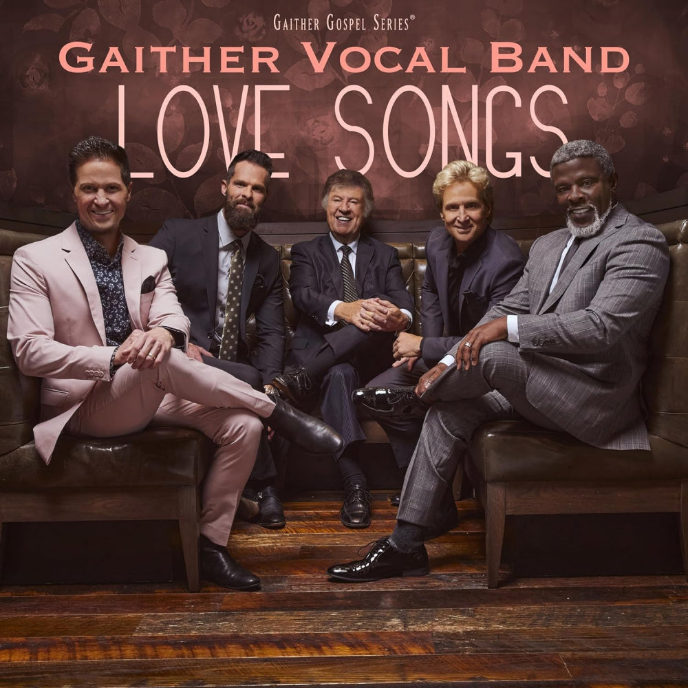 Gaither Vocal Band Love Songs CD – Springside Music