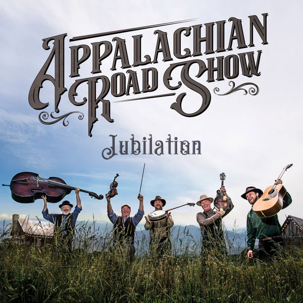 Appalachian Road Show / Jubilation CD