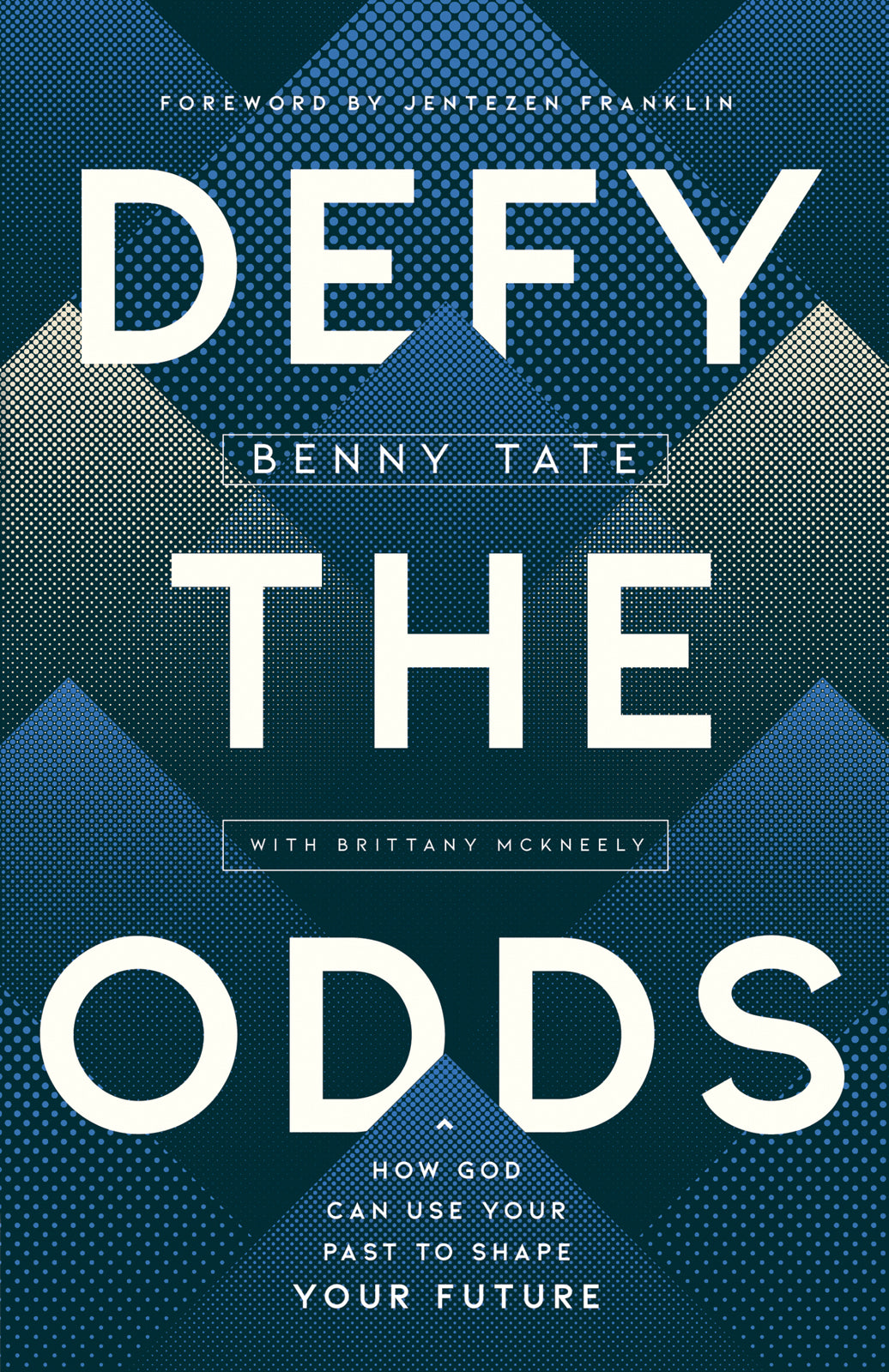 Pastor Benny Tate / Defy the Odds