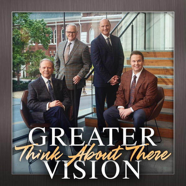 Greater Vision / Think About There CD