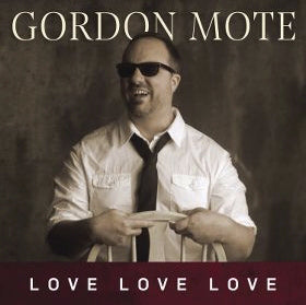Gordon Mote / Love, Love, Love CD