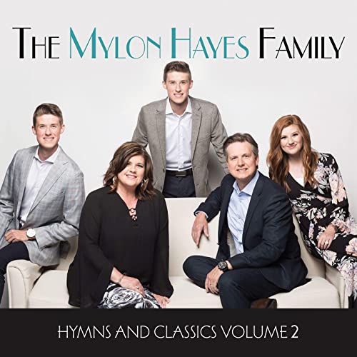 MYLON HAYES FAMILY / HYMNS AND CLASSICS VOLUME 2 CD
