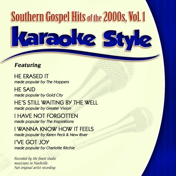 Karaoke Style:Southern Gospel Hits 2000's Vol. 1