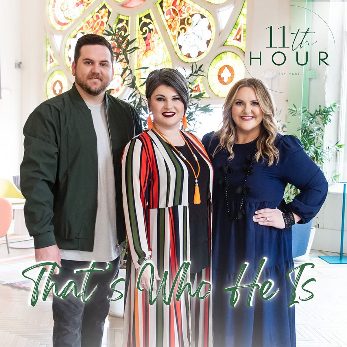 11th Hour / That's Who He Is CD