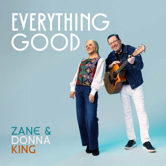 Zane & Donna King / Everything Good CD