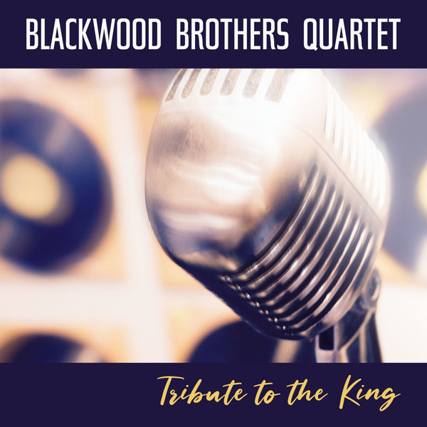 Blackwood Brothers / Tribute to the King CD