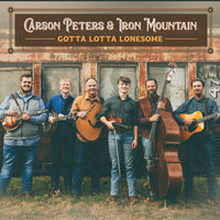 Carson Peters & Iron Mountain / Gotta Lotta Lonesome CD