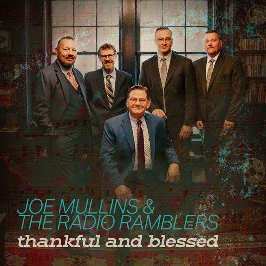Joe Mullins & The Radio Ramblers / Thankful and Blessed CD