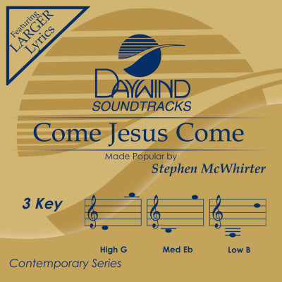 Come Jesus Come by Stephen McWhirter CD