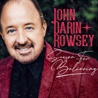 John Darin Rowsey / Season For Believing