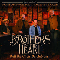 Brothers of the Heart / Will The Circle Be Unbroken CD
