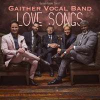 Gaither Vocal Band / Love Songs CD