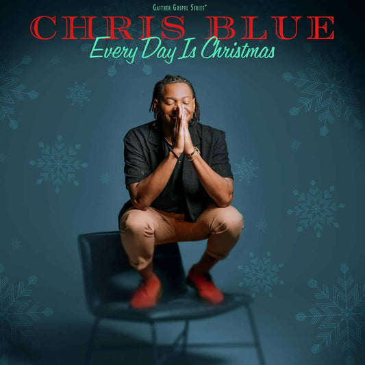 Chris Blue / Every Day Is Christmas CD