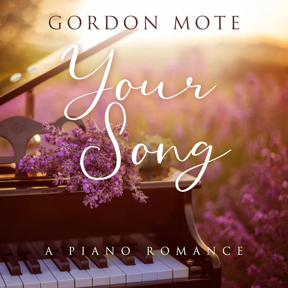 Gordon Mote / Your Song: A Piano Romance CD