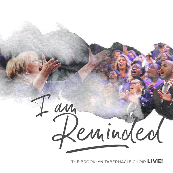 Brooklyn Tabernacle Choir / I Am Reminded CD