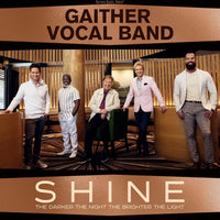 Gaither Vocal Band / Shine: The Darker the Night, The Brighter the Light CD