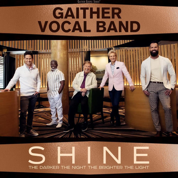 Gaither Vocal Band / Shine: The Darker the Night, The Brighter the Light CD