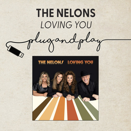 The Nelons / Loving You USB