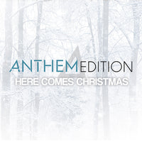 Anthem Edition / Here Comes Christmas CD
