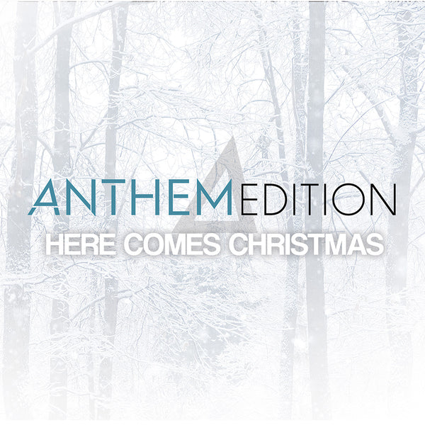 Anthem Edition / Here Comes Christmas CD