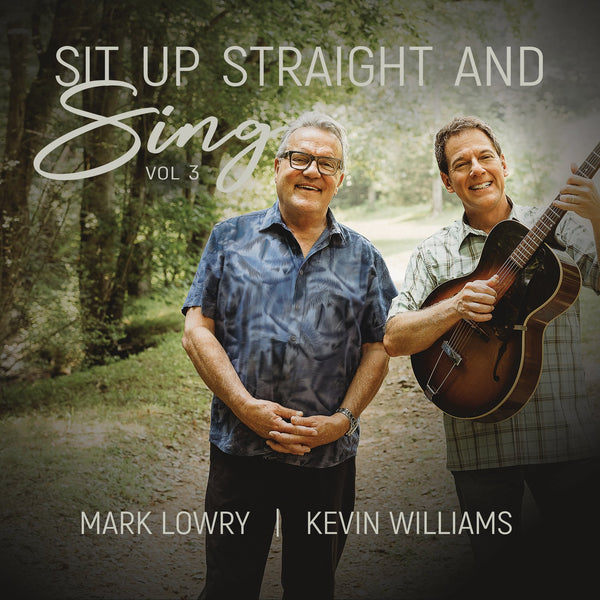 Mark Lowry & Kevin Williams / Sit Up Straight & Sing, Volume 3 (2 Disc) CD
