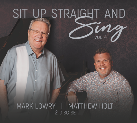 Mark Lowry & Matthew Holt / Sit Up Straight & Sing, Volume 4 (2 Disc) CD