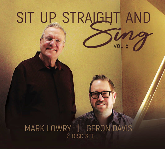 Mark Lowry & Geron Davis / Sit Up Straight & Sing Vol. 5 (Through It All) CD