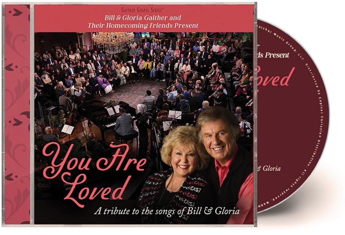 You Are Loved: A Tribute to the Songs of Bill & Gloria Gaither (CD)