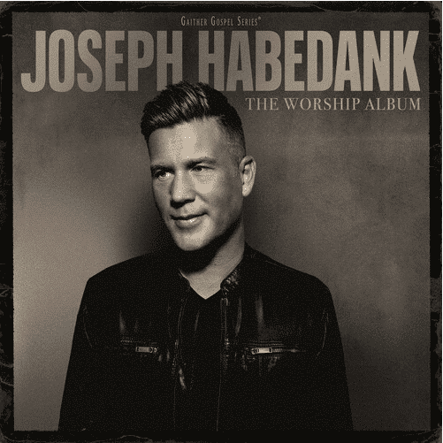The Worship Album – Joseph Habedank