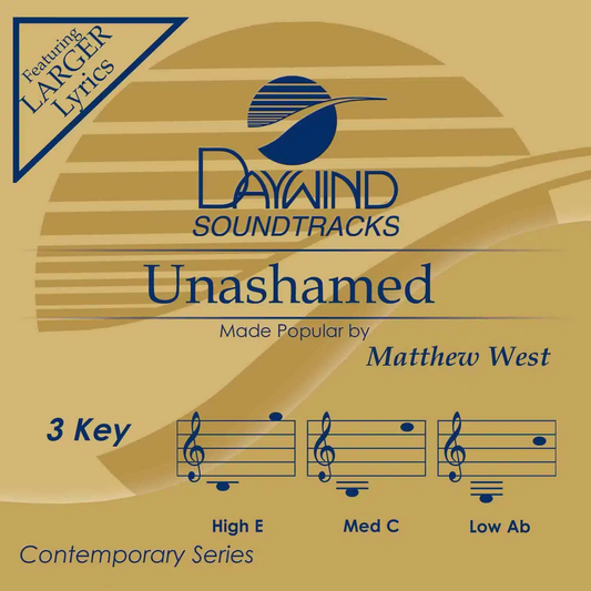 Unashamed by Matthew West CD