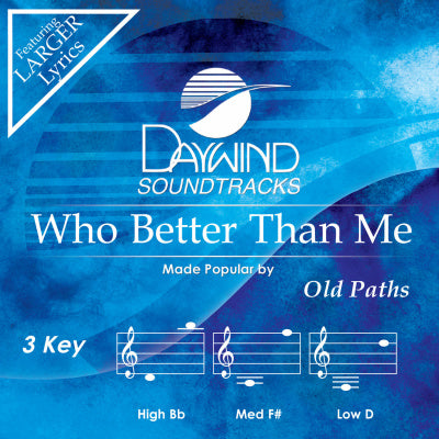 Who Better Than Me by The Old Paths CD