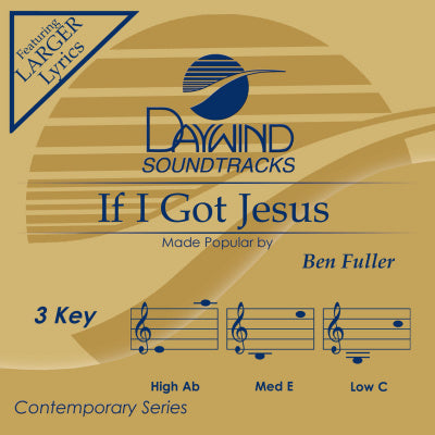 If I Got Jesus by Ben Fuller CD