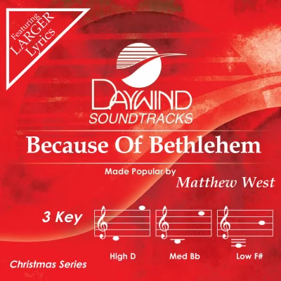 Because Of Bethlehem by Matthew West CD