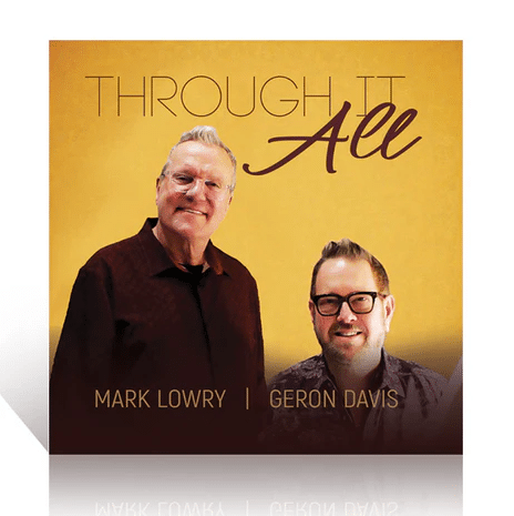 Mark Lowry & Geron Davis / Sit Up Straight & Sing Vol. 5 (Through It All) CD