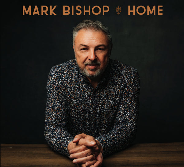 Mark Bishop / Home CD