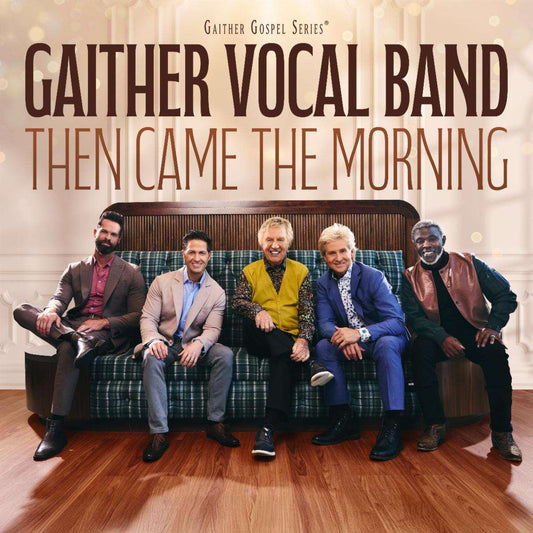 Gaither Vocal Band / Then Came The Morning DVD