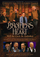 Brothers of the Heart / Will The Circle Be Unbroken DVD