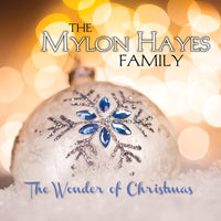 Mylon Hayes Family / The Wonder of Christmas