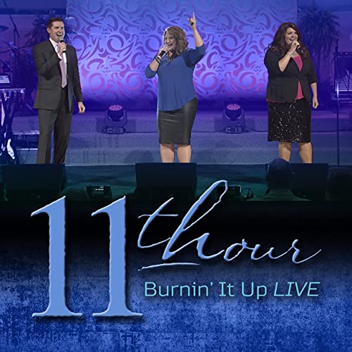 11TH HOUR / BURNIN' IT UP DVD & CD SET