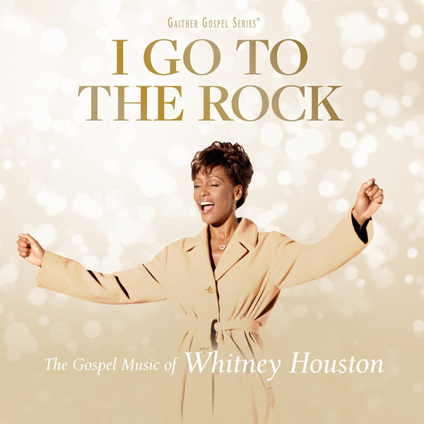 I Go To The Rock: Gospel Music of Whitney Houston CD