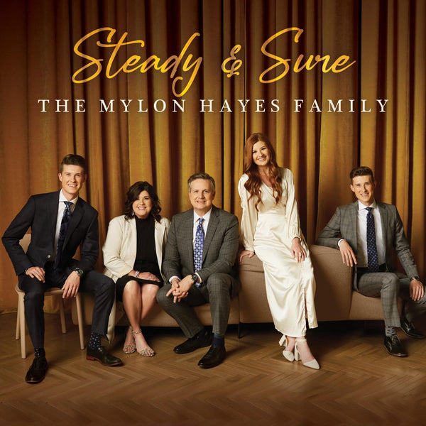 Mylon Hayes Family / Steady & Sure CD