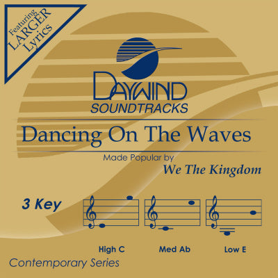 Dancing on the Waves by We The Kingdom CD