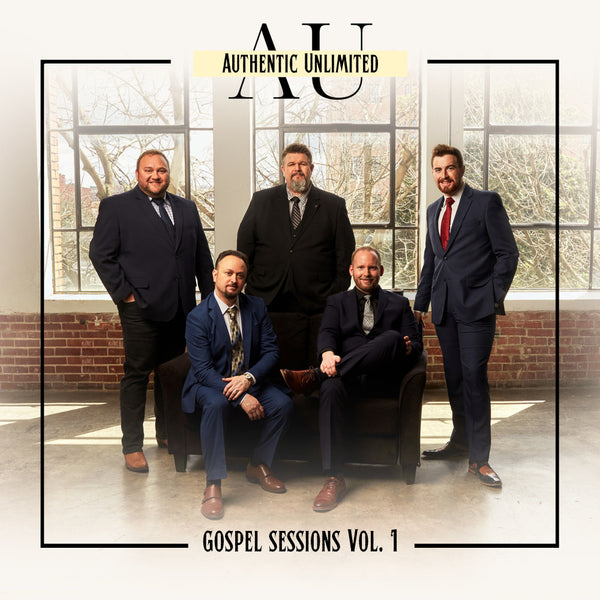 Authentic Unlimited / The Gospel Sessions, Vol. 1 CD