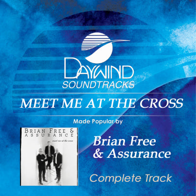Meet Me at the Cross CD (Complete Album Accompaniment)