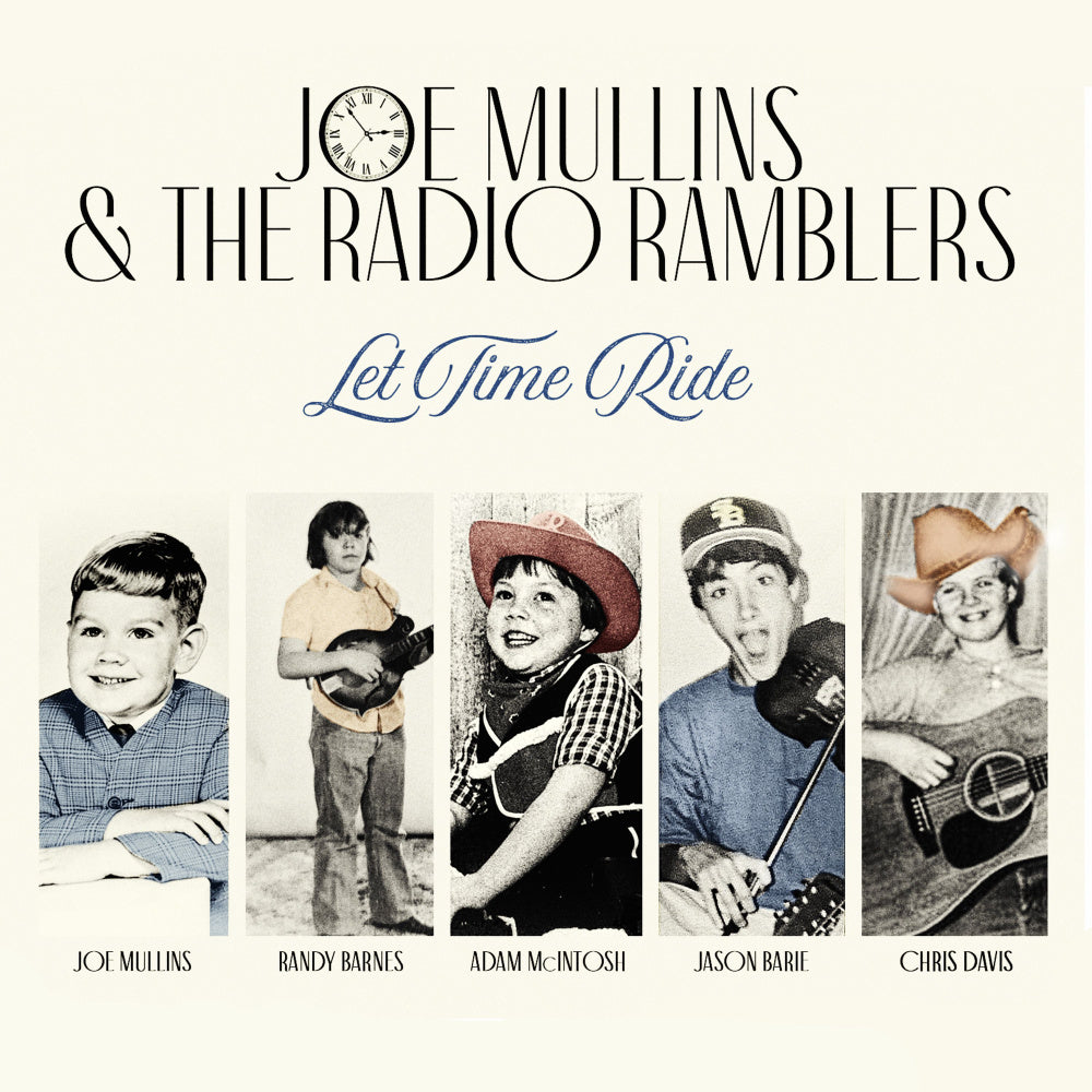 Joe Mullins & Radio Ramblers / Let Time Ride CD