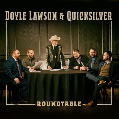 Doyle Lawson & Quicksilver / Roundtable CD