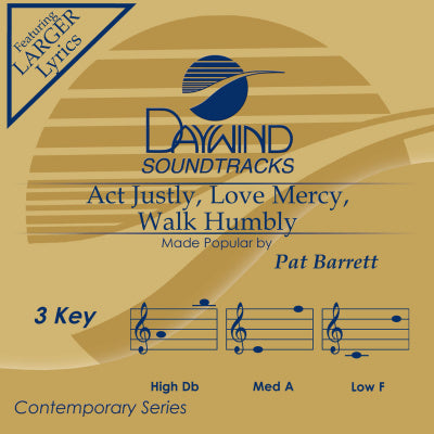 Act Justly, Love Mercy, Walk Humbly by Pat Barrett CD