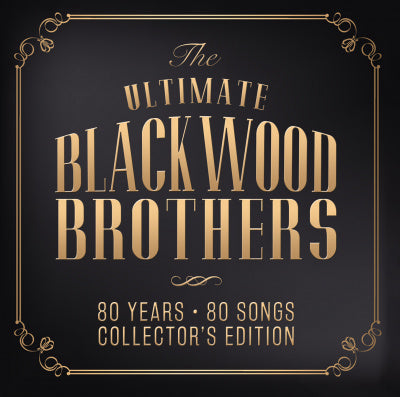 The Ultimate Blackwood Brothers / 80 Years, 80 Songs Collector's Edition CD