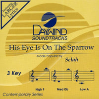 His Eye Is On The Sparrow by Selah CD